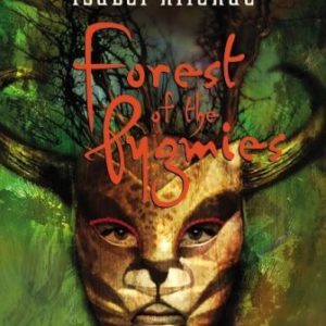 Forest of the Pygmies