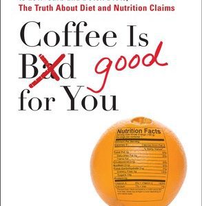 Coffee is Good for You