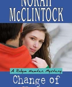 change of heart - robyn hunter mystery
