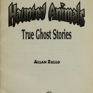 Haunted Animals - True Ghost Stories