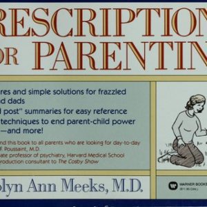 Prescriptions For Parenting
