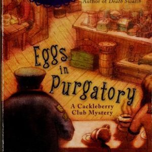 eggs in purgatory a cackleberry club mystery