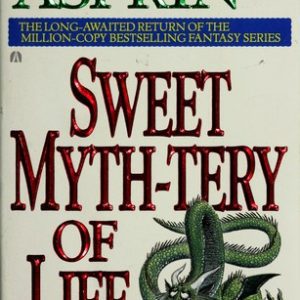 Sweet Myth-tery of Life