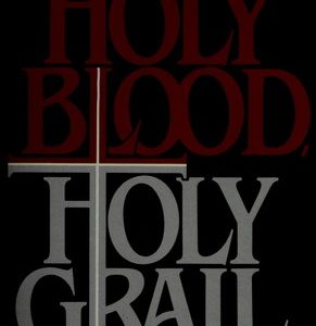 The Holy Blood and the Holy Grail