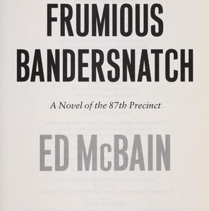 The Frumious Bandersnatch