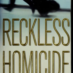 Reckless Homicide