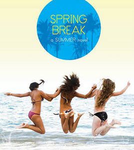 A Summer Novel - Spring Break