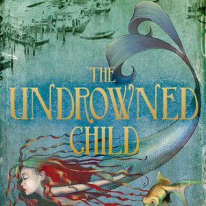 the undrowned child
