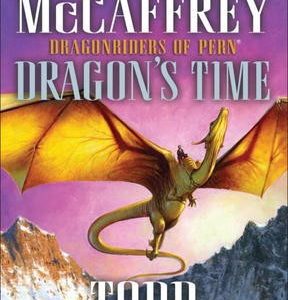 Dragonriders of Pern - Dragon's Time
