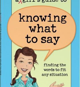 A Smart Girls Guide to Knowing what to Say