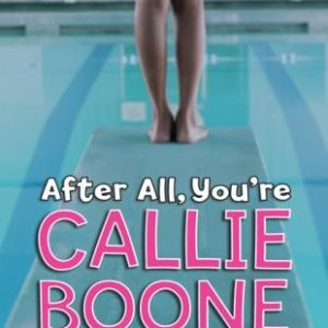 after all, you're callie boone