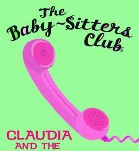 The Baby-Sitters Club - Claudia and the Phantom Phone Calls