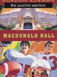 the zucchini warriors macdonald hall