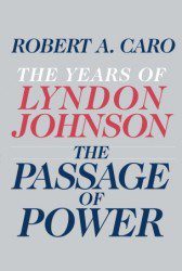 the years of lyndon johnson the passage of power