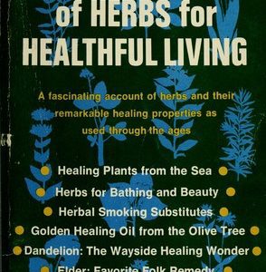 Common & Uncommon Uses of Herbs For Healthful Livi