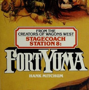 StageCoach # 8 - fort yuma