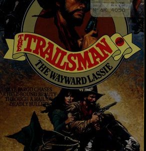 the trailsman the wayward lassie # 60