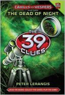 the 39 clues cahills vs. vesper book three the dead of night