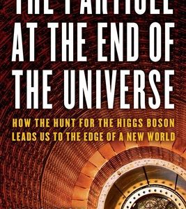 The Particle at the End of the Universe