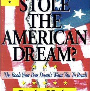 Who Stole The American Dream