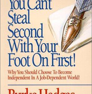 You Can't Steal Second With your foot on first!