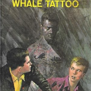 The Hardy Boys # 47 Mystery of The Whale Tattoo