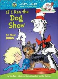 The Cat in the Hat Learning Library - If I Ran the Dog Show