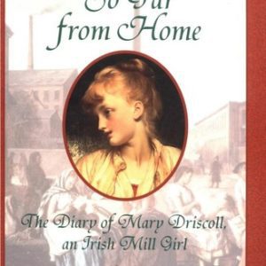 dear america - so far from home Lowell, massachusetts, 1847