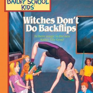 the adventures of the bialey school kids # 10 witches don’t do backflips