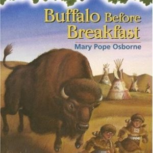 Magic Tree House # 18- Buffalo Before Breakfast
