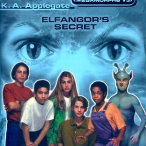Animorphs Megamorphs # 3-Elfangor's Secret