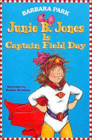 Junie B.Jones Is Captain Field Day