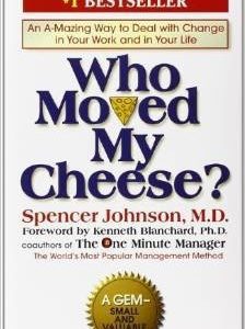 Who Moved My Cheese?