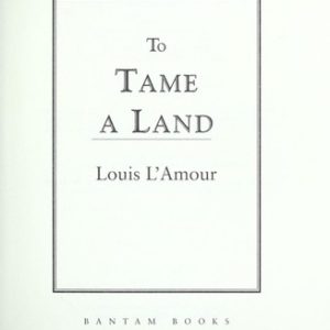 to tame a land