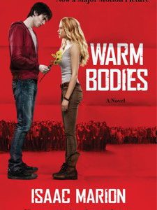 warm bodies ( zombies)