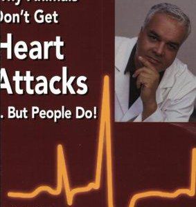why animals don't get heart attacks…but people do