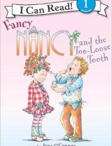 Fancy Nancy and the Too-Loose Tooth