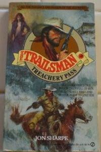 The Trailsman - Treachery Pass
