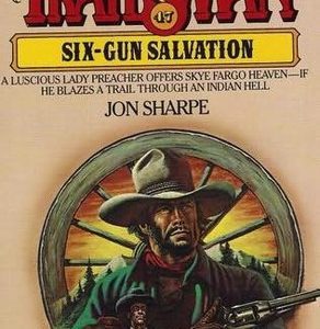 the trailsman # 47 six-gun salvation