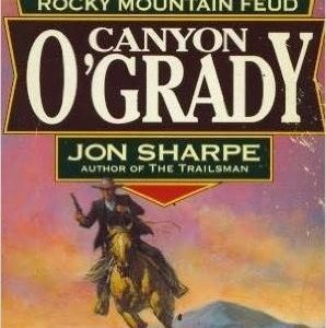 Canyon O'Grady # 25-Rocky Mountain Feud