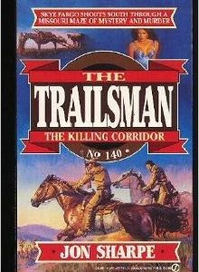 the trailsman the killing corridor # 140