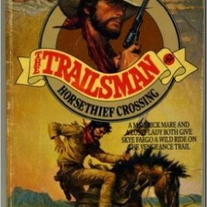 the Trailsman # 62-Horsethief Crossing