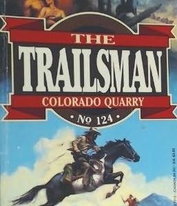 Trailsman # 124-Colorado Quarry