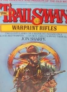 The Trailsman #26 Warpaint Rifles