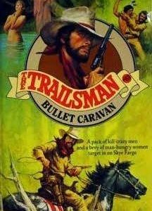 The Trailsman # 61 - Bullet Caravan