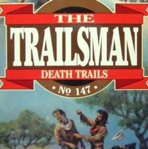 the trailsman # 147- death trails
