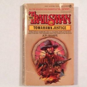 The Trailsman - Tomahawk Justice