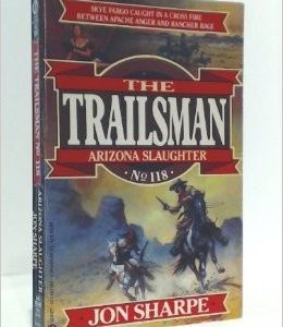 the Trailsman # 118-Arizona Slaughter