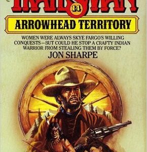The Trailsman #14 Arrowhead Territory