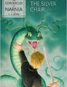 The Silver Chair - # 6 Narnia